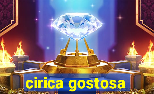 cirica gostosa